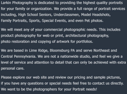 Larkin Photography. We provide a full range of portrait services including, High School Seniors, Underclassmen, Model Headshots, Family Portraits, Sports, Special Events. Bloomsburg, PA